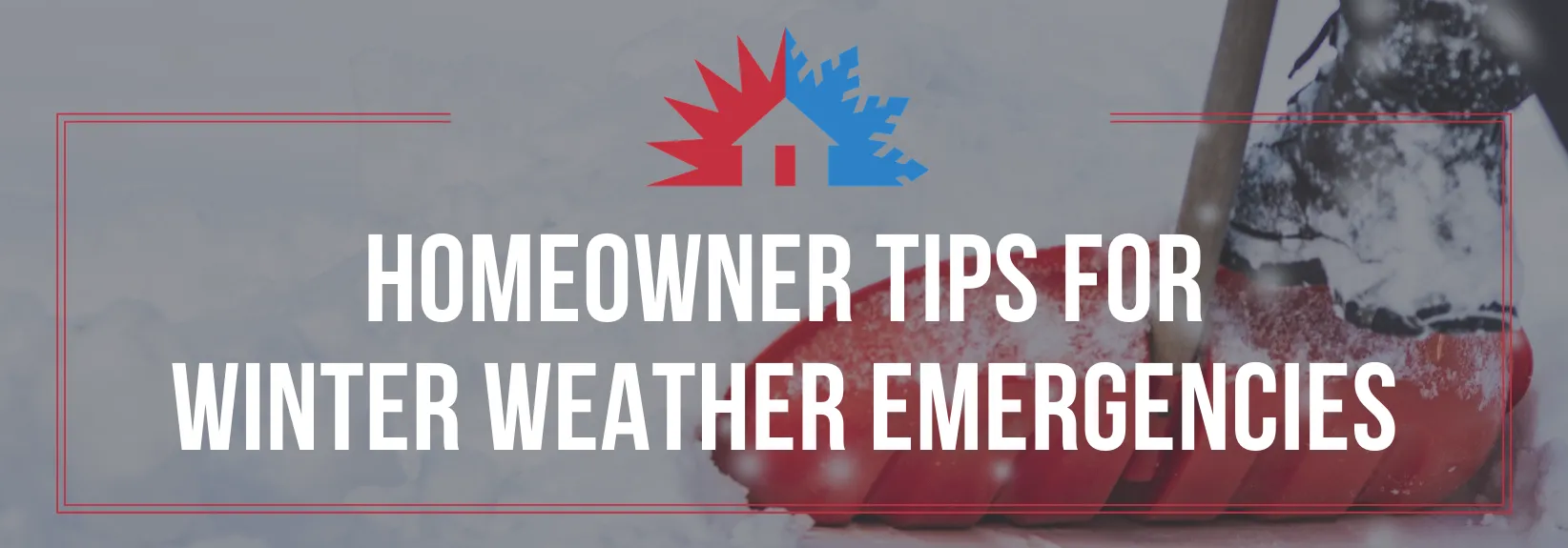 Homeowner Tips for Winter Weather Emergencies blog image